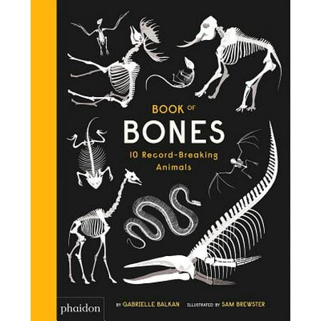 Book of Bones : 10 Record-Breaking Animals
