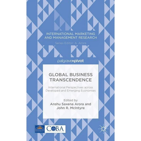 International Marketing and Management R Global Business Transcendence: International Perspectives Across Developed and Emerging Economies, (Hardcover)
