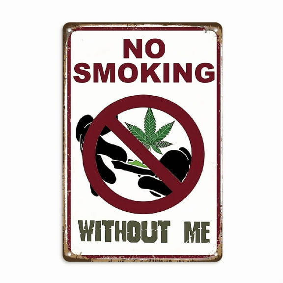 No Smoking Without Me_ Funny Weed Metal Tin Sign - Vintage Wall Art for Home, Bar, Cafe & Garage Decor, Easy Hang, Bedroom Wall Decor, Aluminum Metal Sign Wall Art Decor