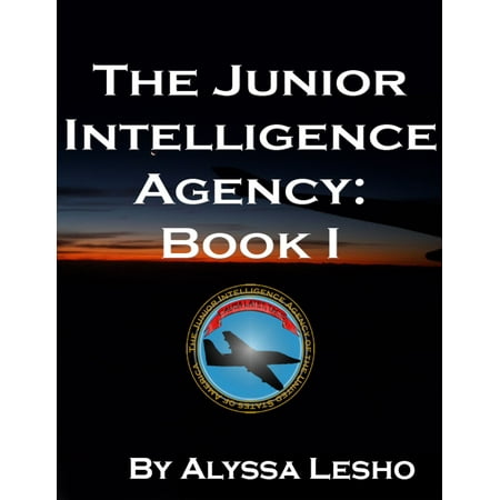 The Junior Intelligence Agency: Book 1 - eBook