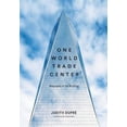 thumbnail image 1 of Pre-Owned One World Trade Center: Biography of the Building (Hardcover) 0316336319 9780316336314, 1 of 1