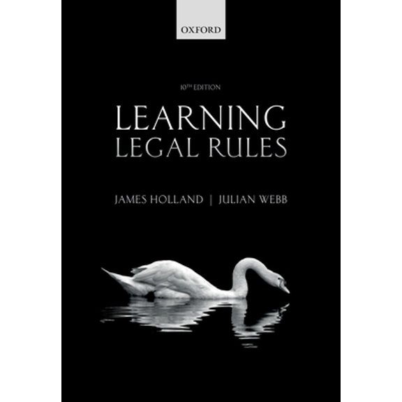 Pre-Owned Learning Legal Rules: A Students' Guide to Legal Method and Reasoning (Paperback) 019879990X 9780198799900