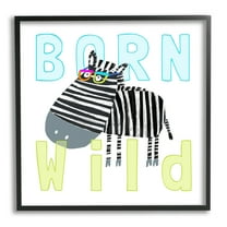 Stupell Industries Born Wild Zebra Phrase Animals & Insects Painting Black Framed Art Print Wall Art, 24 x 24
