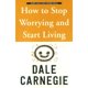 thumbnail image 1 of HOW TO STOP WORRING & START LIVING, 1 of 1