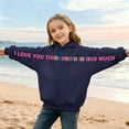 thumbnail image 4 of Girls Navy Graphic Hoodie - Soft 100% Polyester Long Sleeve, "I Love You This Much" Design, Hooded Sweatshirt for Kids 4-12, Machine Washable,Size 13 T, 4 of 7
