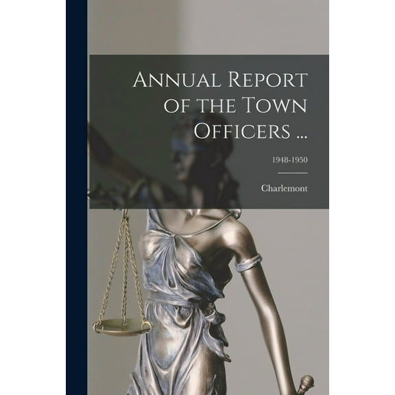 Annual Report of the Town Officers ...; 1948-1950, (Paperback)