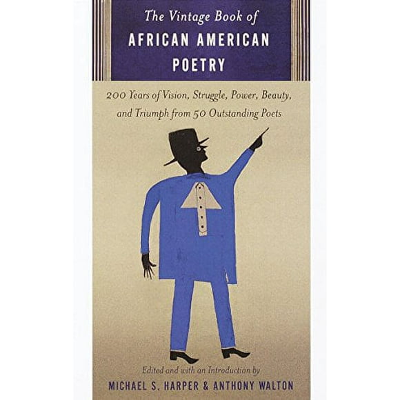 Pre-Owned: The Vintage Book of African American Poetry: 200 Years of Vision, Struggle, Power, Beauty, and Triumph from 50 Outstanding Poets (Paperback, 9780375703003, 0375703004)