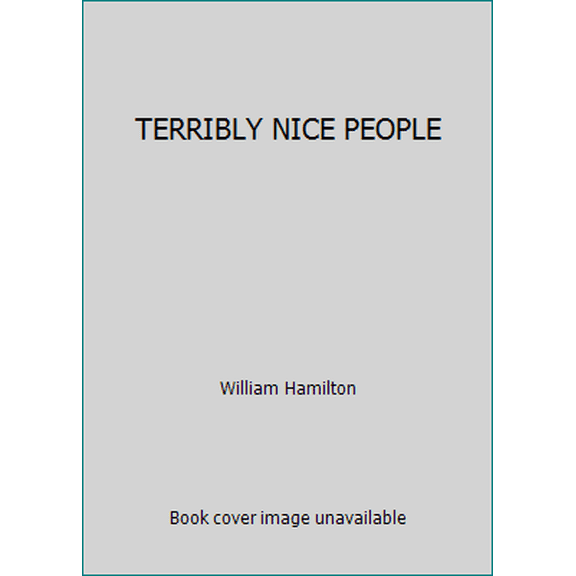 Pre-Owned TERRIBLY NICE PEOPLE (Hardcover) 039911677X 9780399116773