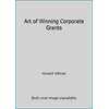 Art of Winning Corporate Grants [Hardcover - Used]