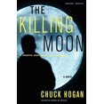 thumbnail image 1 of Killing Moon, Chuck Hogan Broché, 1 of 1