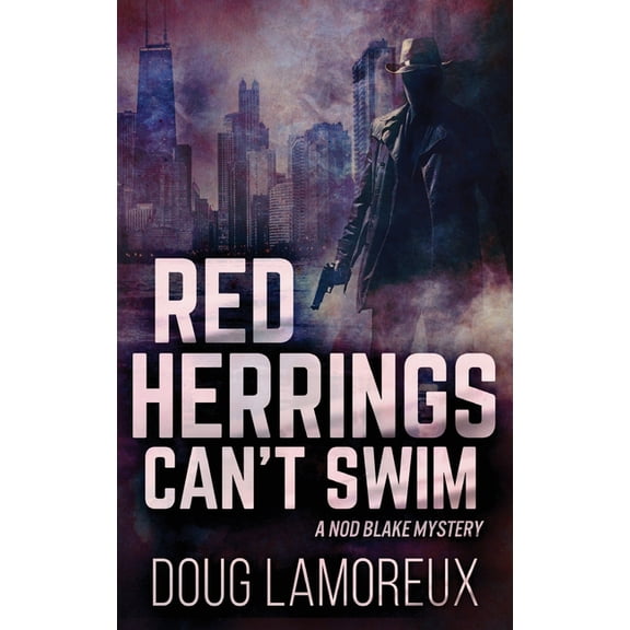 Nod Blake Mysteries Red Herrings Can't Swim, Book 2, (Hardcover)