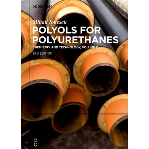 Pre-Owned Mihail Ionescu: Polyols for Polyurethanes. Volume 2 (Hardcover)