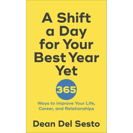 A Shift a Day for Your Best Year Yet - eBook (The Best Day Of The Year)