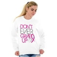 thumbnail image 3 of Don’t Give Up Breast Cancer Awareness Women Crewneck Sweatshirt Brisco Brands M, 3 of 6