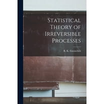 Statistical Theory of Irreversible Processes, (Paperback)