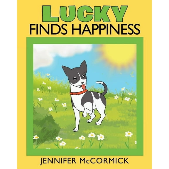 Lucky Finds Happiness, (Paperback)