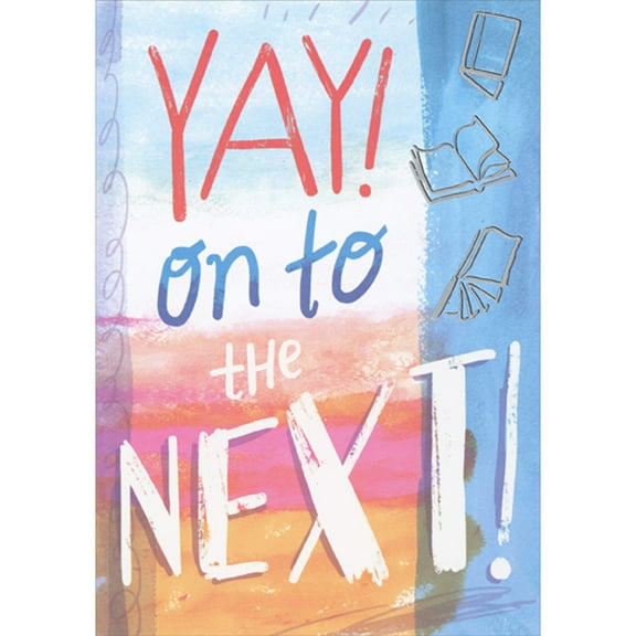 Designer Greetings Yay On To The Next Grade Colorful Brush Strokes: Moving Up Graduation Congratulations Card