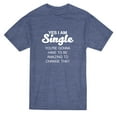 thumbnail image 1 of Yes I Am Single Be Amazing Graphic Men's Navy Heather T-shirt, 1 of 1