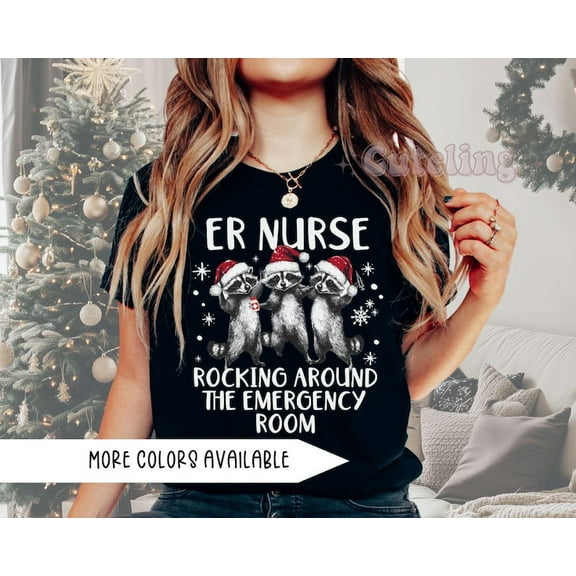 ER Nurse Christmas T-Shirt, Funny Emergency Nurse Shirt, Raccoon Holiday Tee, ED Nurse Gift for Women