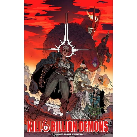 Kill 6 Billion Demons Volume 5: Breaker of Infinities, (Paperback)