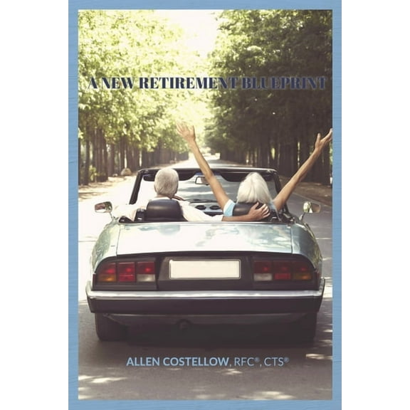 A New Retirement Blueprint (Paperback)