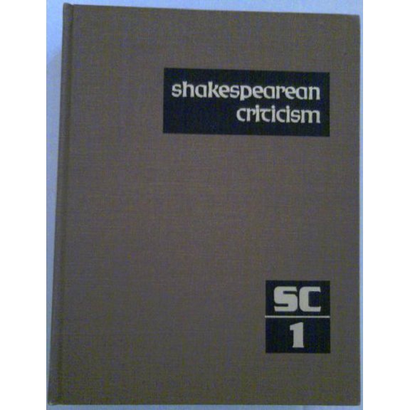 Pre-Owned Shakespearean Criticism: Shakespearean Criticism: Excerpts from the Criticism of William Shakespeare's Plays & Poetry, from the First Published Appraisals to Current Evaluations (Hardcover)
