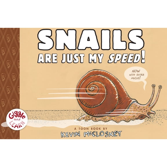 Pre-Owned Snails Are Just My Speed! (Hardcover) 194314527X 9781943145270