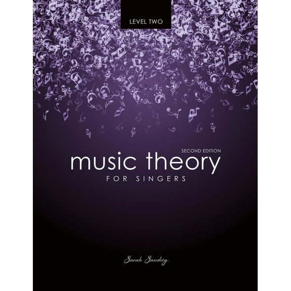 Music Theory for Singers Level Two, (Paperback)