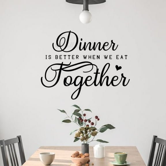 Dinner Better When We Eat Together Quote Decals for Wall - Die-Cut Vinyl Wall Art for Positivity - Quotes Wall Decor for Kitchen Dining Room - Kitchen Wall Stickers, 30x23-Inch, Black