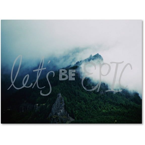 Trademark Fine Art Leah Flores Let's Be Epic Canvas Wall Art - 14x19