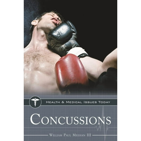 Health and Medical Issues Today Concussions, (Hardcover)