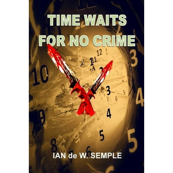 Time Waits for No Crime, (Paperback)
