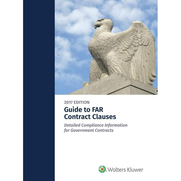 Guide to Far Contract Clauses Detailed Compliance Information for