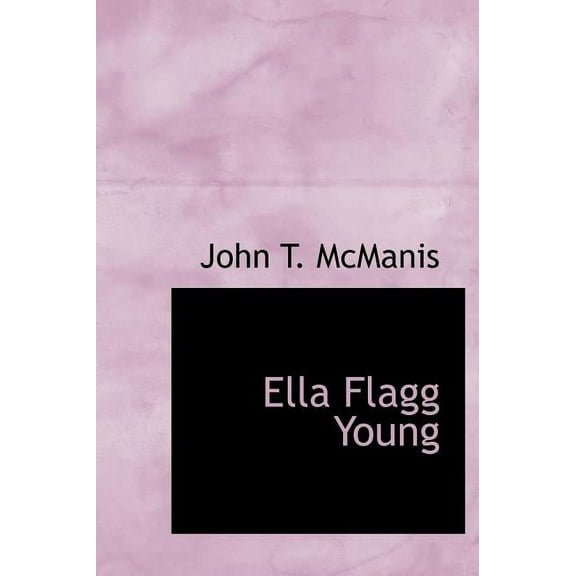 Ella Flagg Young (Hardcover)