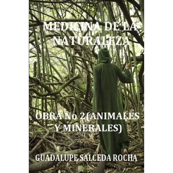 Medicina de los Elementales de los Tres Medicina de la Naturaleza: OBRA No 2 (ANIMALES Y MINERALES), Book 2, (Paperback)