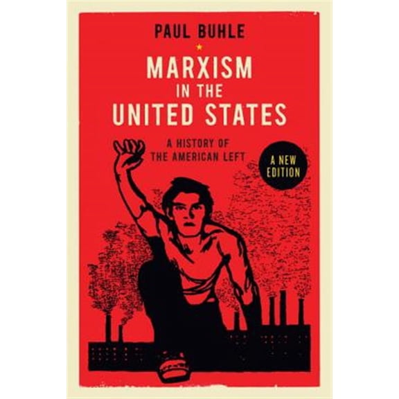 Pre-Owned Marxism in the United States : Remapping the History of the American Left (Paperback)