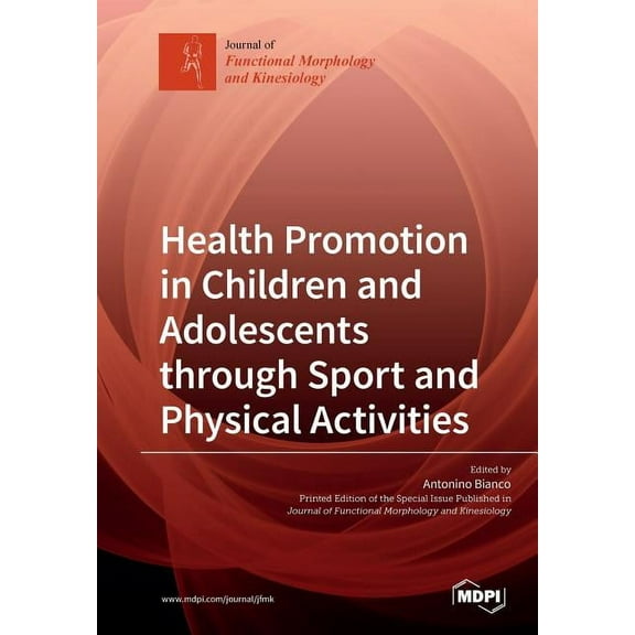 Health Promotion in Children and Adolescents through Sport and Physical Activities, (Paperback)