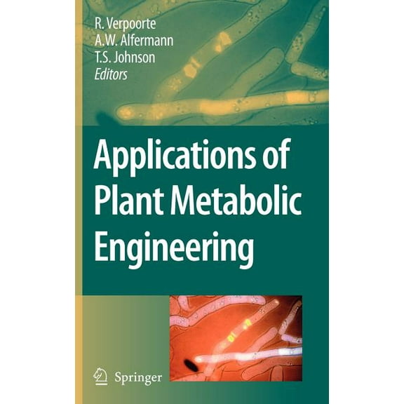 Applications of Plant Metabolic Engineering, (Hardcover)