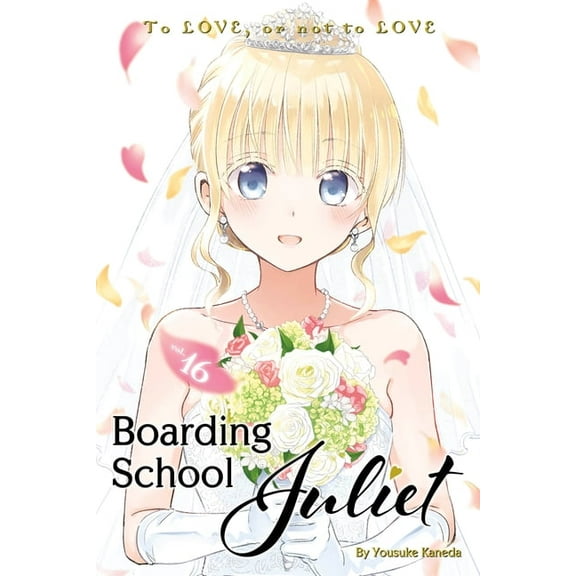 Boarding School Juliet: Boarding School Juliet 16 (Series #16) (Paperback)