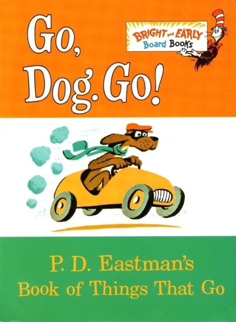 Bright & Early Board Books(tm): Go, Dog. Go! (Board book)