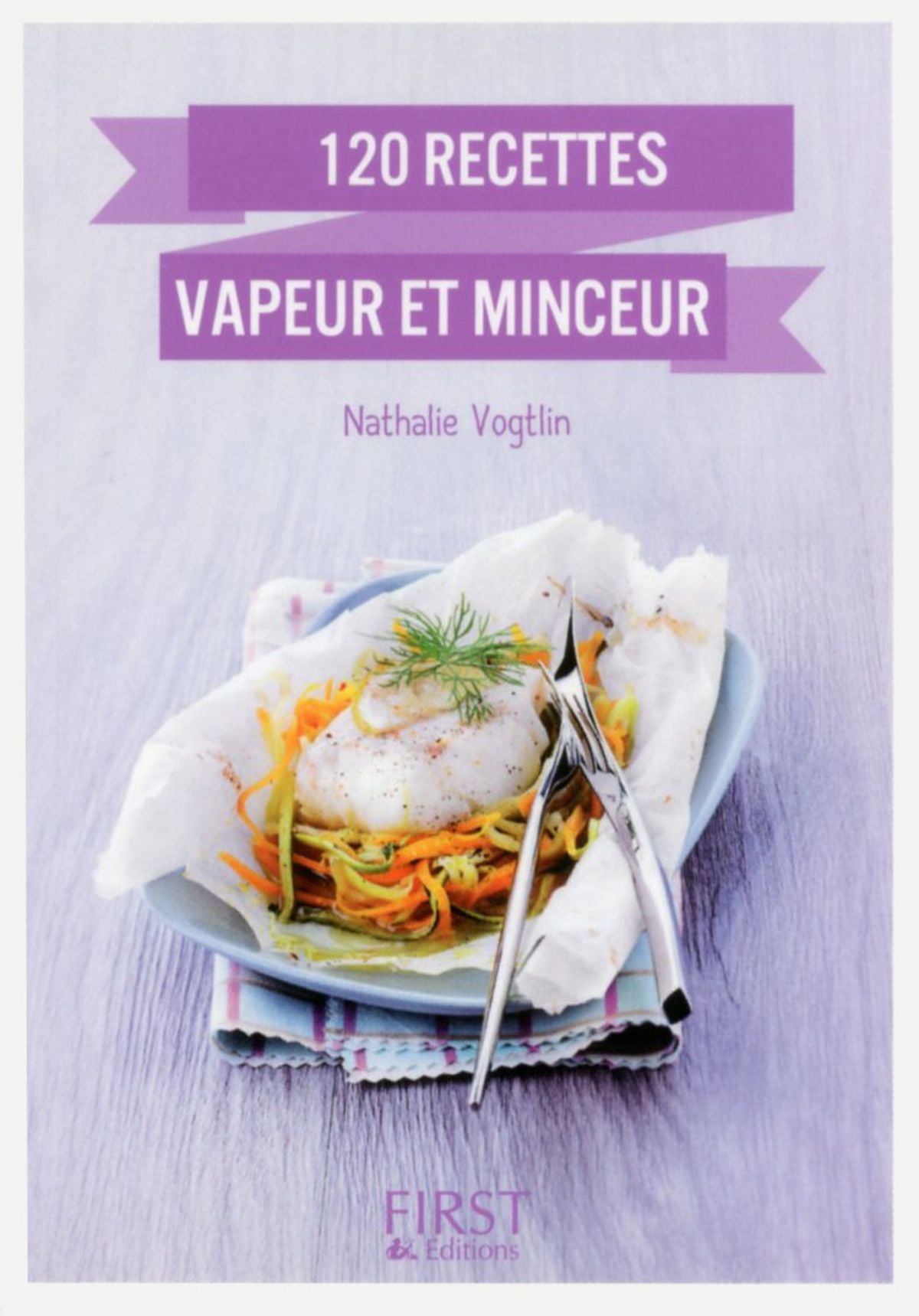 Petit Livre De 120 Recettes Vapeur Et Minceur Ebook Walmart Com