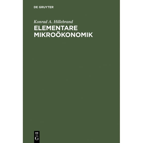 Elementare MikroÃ¶konomik, (Hardcover)