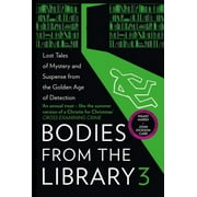 Bodies from the Library 3: Lost Tales of Mystery and Suspense from the Golden Age of Detection (Paperback)