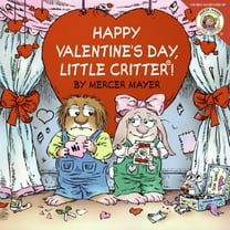 Little Critter: Happy Valentine's Day, Little Critter!: A Lift-The-Flap Book for Kids (Paperback)