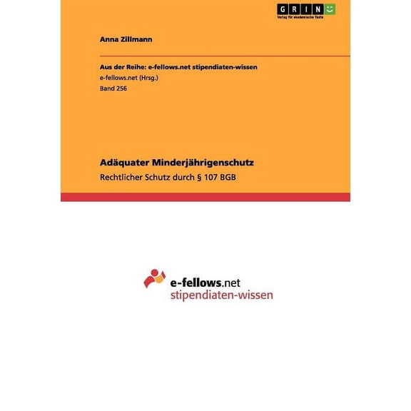 Adäquater Minderjährigenschutz : Rechtlicher Schutz durch § 107 BGB (Paperback)