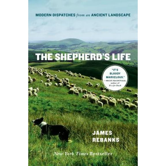 Pre-Owned The Shepherd's Life: Modern Dispatches from an Ancient Landscape (Hardcover) 1250060249 9781250060242