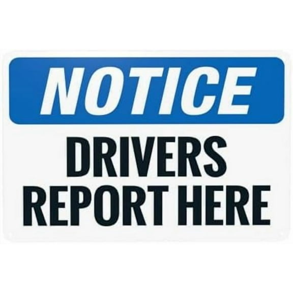 Drivers Report Here Warning Sign, Truck Security Metal Signs for Home Busines Outdoor Indoor Road Yard Garage Street Wall Caution Decor 12 x 8 Inch