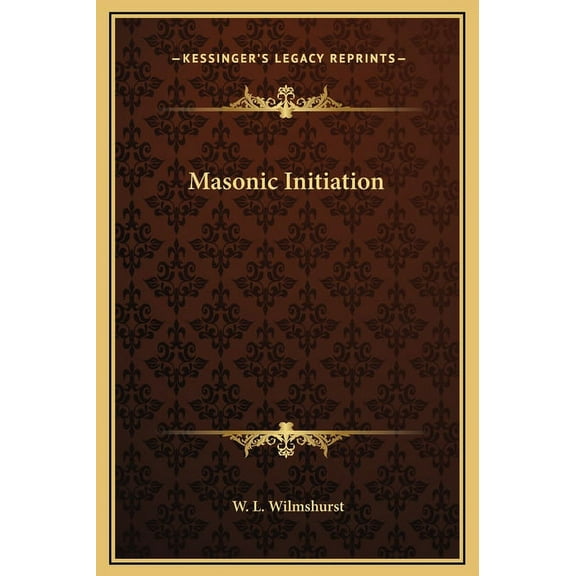 Masonic Initiation, (Hardcover)