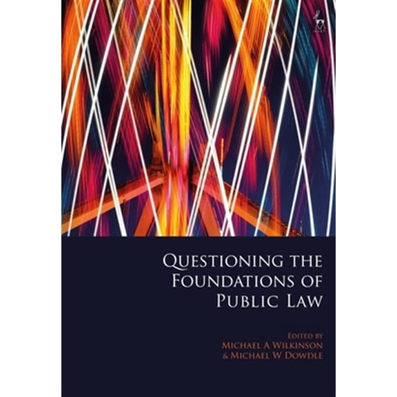 Pre-Owned Questioning the Foundations of Public Law (Hardcover)