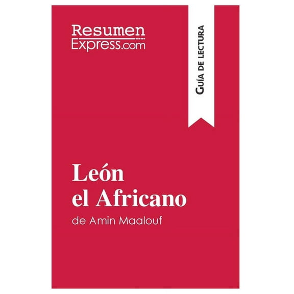 León el Africano de Amin Maalouf (Guía de lectura): Resumen y análisis completo, (Paperback)